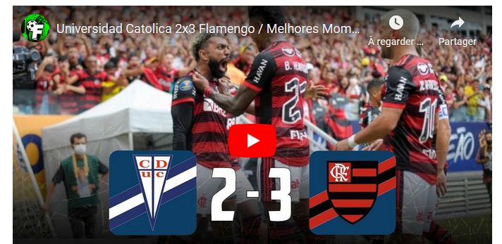 Jogos eternos #206: Universidad Católica 2×3 Flamengo&nbsp;2022