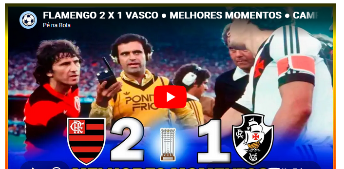 Jogos eternos #395: Flamengo 2×1 Vasco&nbsp;1983