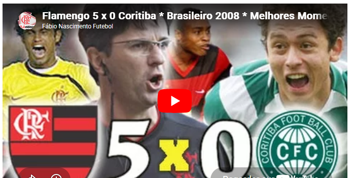 Jogos eternos #403: Flamengo 5×0 Coritiba&nbsp;2008