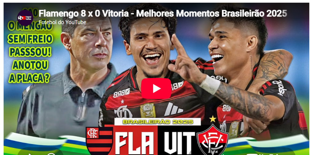 Jogos eternos #428: Flamengo 8×0 Vitória&nbsp;2025